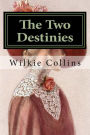 The Two Destinies: Classics