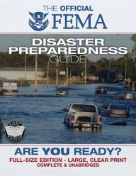 Title: Fema: Are You Ready? An In-Depth Guide to Citizen Preparedness, Author: Department Of Homeland Security