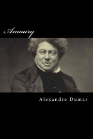 Title: Amaury, Author: Alexandre Dumas