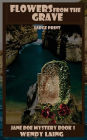 Jane Doe Mystery, Book 1: Flowers from the Grave