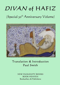 Title: Divan of Hafiz: (Special 30th Anniversary Volume), Author: Paul Smith