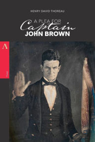 A Plea for Captain John Brown