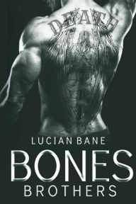 Title: Bones Brothers, Author: Lucian Bane