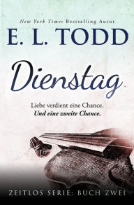 Title: Dienstag, Author: E. L. Todd