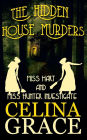 The Hidden House Murders: (Miss Hart and Miss Hunter Investigate: Book 3)