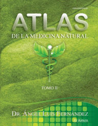 Title: Atlas de la Medicina Natural II, Author: Angel Luis Fernandez