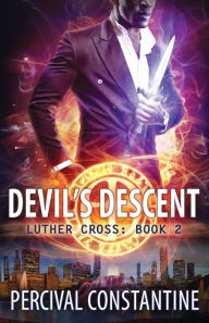 Title: Devil's Descent, Author: Percival Constantine