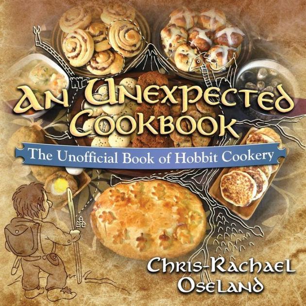 An Unexpected Cookbook: The Unofficial Book of Hobbit Cookery|Paperback