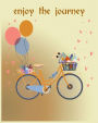 enjoy the journey ( journal/notebook)