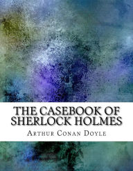 Title: The Casebook of Sherlock Holmes, Author: Arthur Conan Doyle