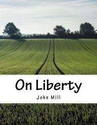 Title: On Liberty, Author: John Stuart Mill