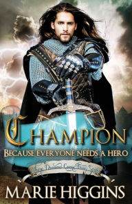 Title: Champion: Fairy Tale Robin Hood story, Author: Marie Higgins