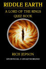 Riddle Earth: A Lord Of The Rings Quiz Book