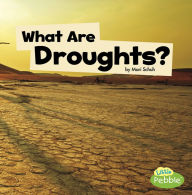 Title: What Are Droughts?, Author: Mari Schuh