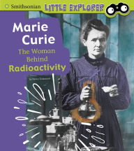 Title: Marie Curie: The Woman Behind Radioactivity, Author: Nancy Dickmann