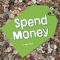 Title: Spend Money, Author: Mary Reina