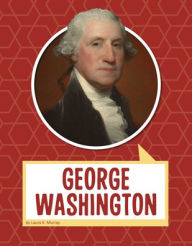 Title: George Washington, Author: Laura K. Murray