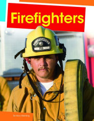 Title: Firefighters, Author: Mary Meinking
