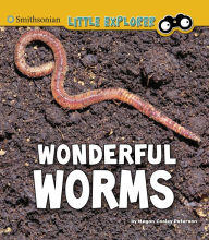 Title: Wonderful Worms, Author: Megan Cooley Peterson
