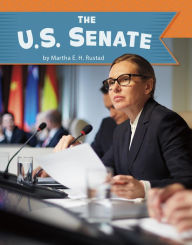 Title: The U.S. Senate, Author: Martha E. H. Rustad