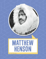 Title: Matthew Henson, Author: A.M. Reynolds