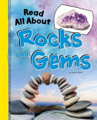 Title: Read All About Rocks and Gems, Author: Jaclyn Jaycox