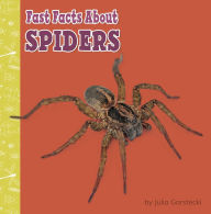 Title: Fast Facts About Spiders, Author: Julia Garstecki-Derkovitz