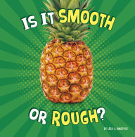 Title: Is It Smooth or Rough?, Author: Lisa J. Amstutz