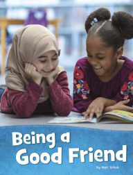 Title: Being a Good Friend, Author: Mari Schuh