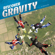Title: Discover Gravity, Author: Tammy Enz