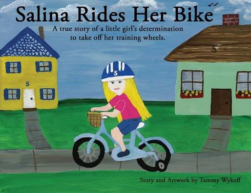 Salina Rides Her Bike A True Story Of A Little Girl S