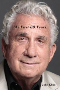 Title: My First 80 Years, Author: John Klein