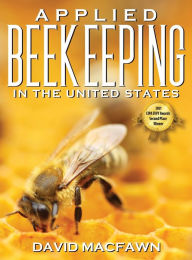 Title: Applied Beekeeping in the United States, Author: David Macfawn