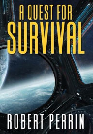 Title: A Quest for Survival, Author: Robert Perrin