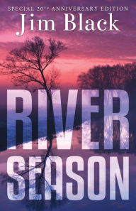 Title: River Season, Author: Jim Black