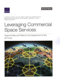 Title: Leveraging Commercial Space Services: Opportunities and Risks for the Department of the Air Force, Author: Jonathan Wong