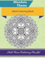 Mandala Theme: Adult Coloring Book