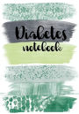 Diabetes Notebook: Diabetic Notebook