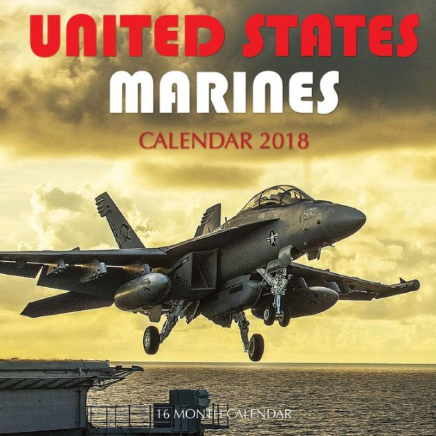 United States Marines Calendar 2018: 16 Month Calendar by Paul Jenson