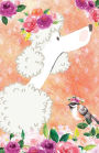 Bullet Journal For Dog Lovers White Poodle In Flowers: 162 Numbered Pages With 150 Dot Grid Pages, 6 Index Pages and 2 Key Pages in Easy To Carry 5.5 X 8.5 Size.