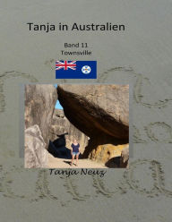 Title: Tanja in Australien: 3 Mädels in Townsville, Author: Tanja Neuz