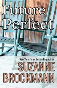 Title: Future Perfect: Reissue originally published 1993, Author: Suzanne Brockmann