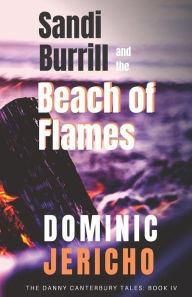 Title: Sandi Burrill and the Beach of Flames, Author: Dominic Jericho