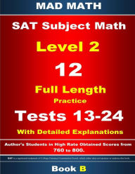 Title: 2018 SAT Subject Level 2 Book B Tests 13-24, Author: John Su