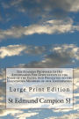 Ten Reasons Proposed to His Adversaries For Disputation in the Name of the Faith: And Presented to the Illustrious Members of our Universities: Large Print Edition