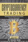 Cryptocurrency Trading: Bitcoin and Cryptocurrency technologies, cryptocurrency investing, cryptocurrency book for beginners