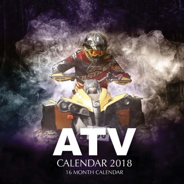 ATV Calendar 2018 16 Month Calendar by Paul Jenson, Paperback Barnes
