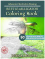 BEETLE+ALLIGATOR Coloring Books: For Adults and Teens Stress Relief Coloring Bo: Sketch Coloringbook 80 Grayscale Images