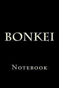 Title: Bonkei: Notebook, Author: Wild Pages Press