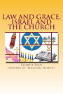 Law and Grace, Israel and the Church: Studies From the Book of Romans